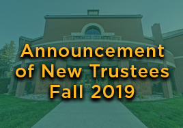 Announcement of New Trustees - Fall 2019