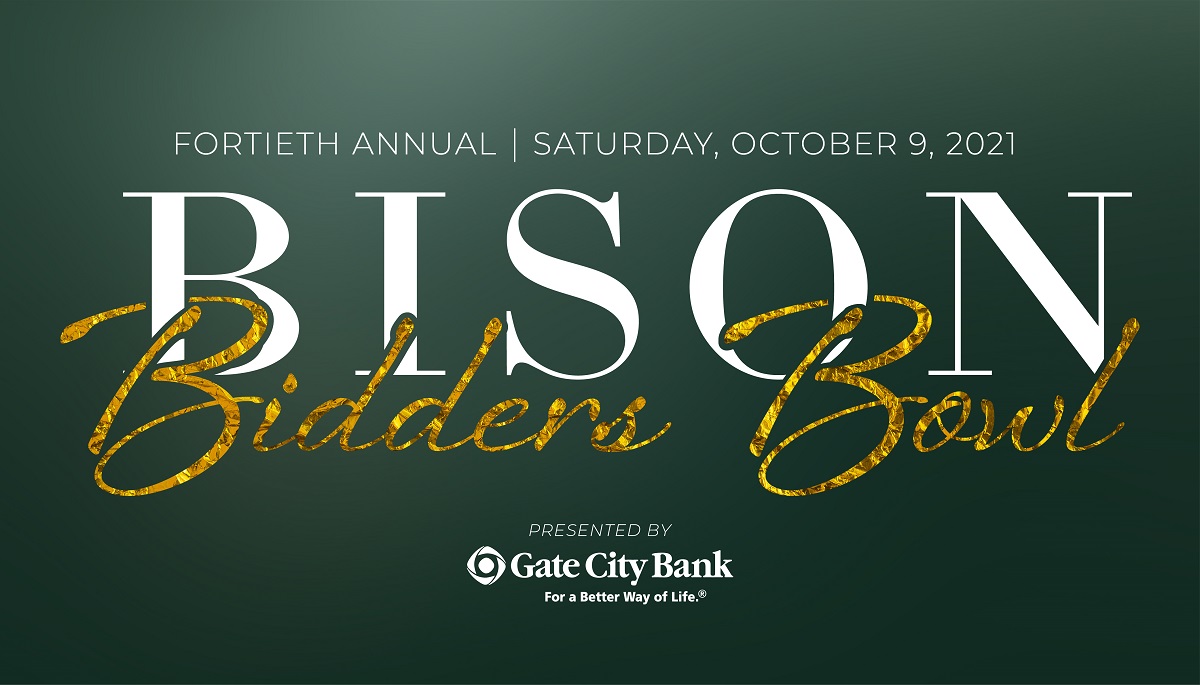 Banner: Fortieth Annual Bison Bidders Bowl | Saturday, October 9, 2021, presented by Gate City Bank