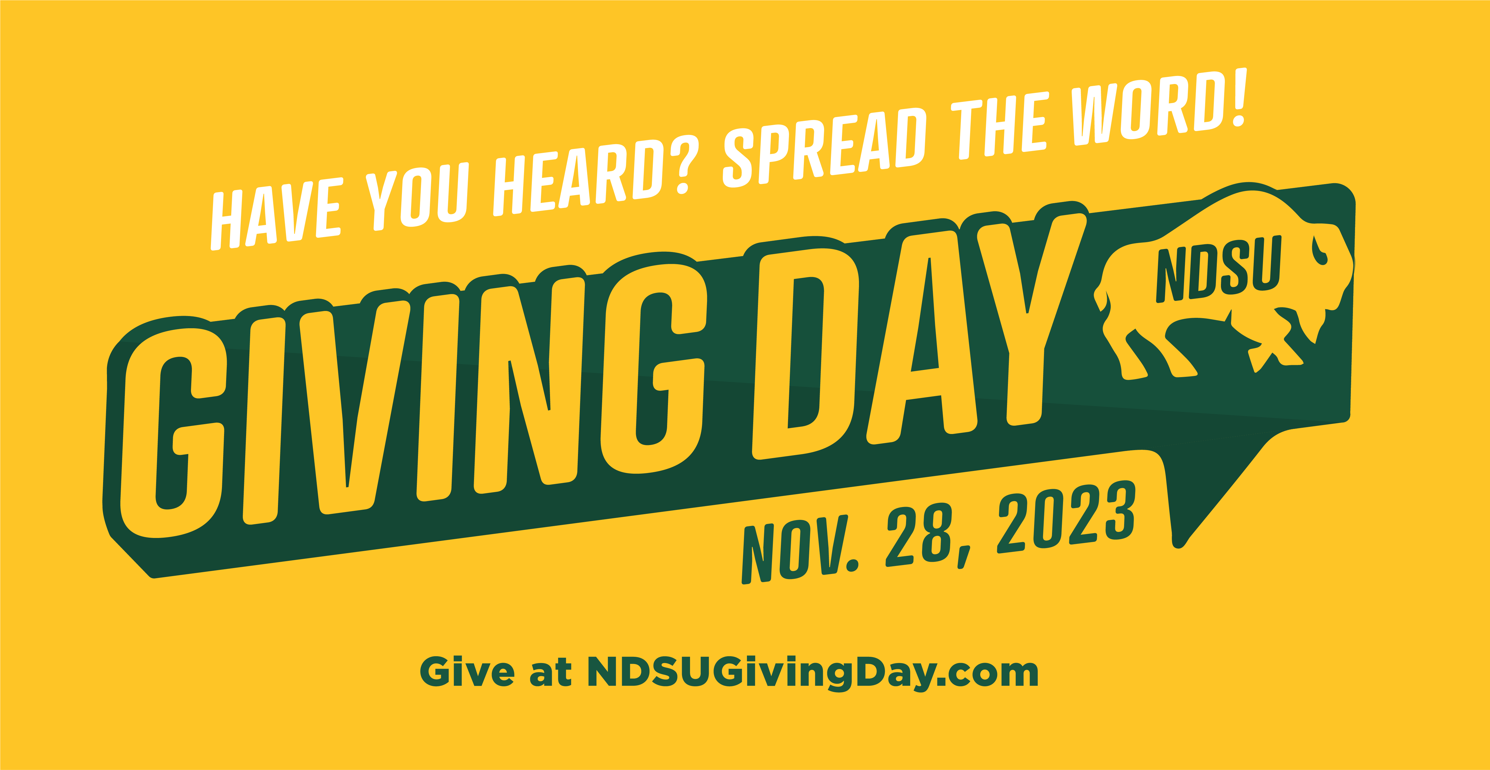 Banner: Have you heard? Spread the Word! | NDSU Giving Day | Nov. 28, 2023 | Give at NDSUGivingDay.com